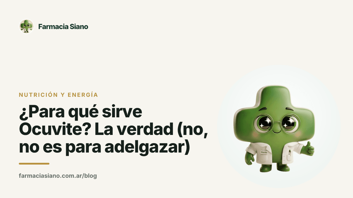 ¿Para qué sirve Ocuvite? La verdad (no, no es para adelgazar)