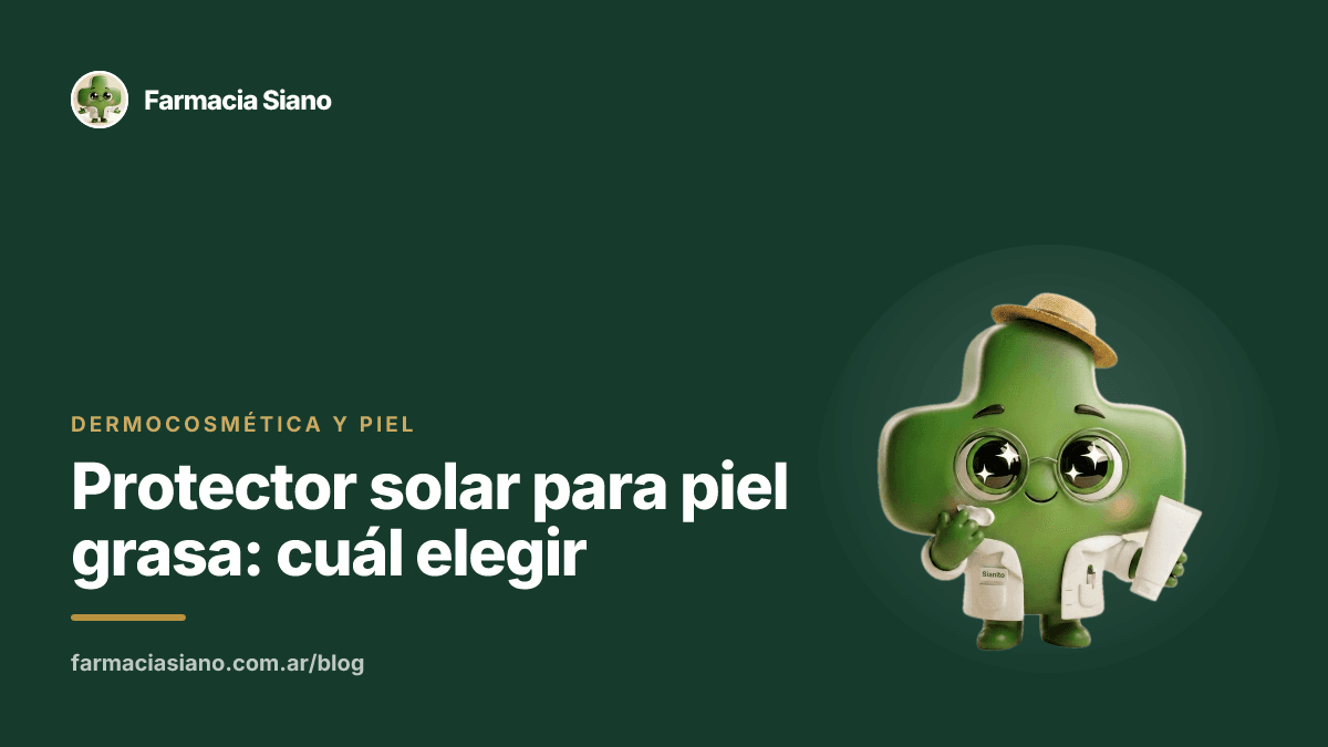 Protector solar para piel grasa: cuál elegir