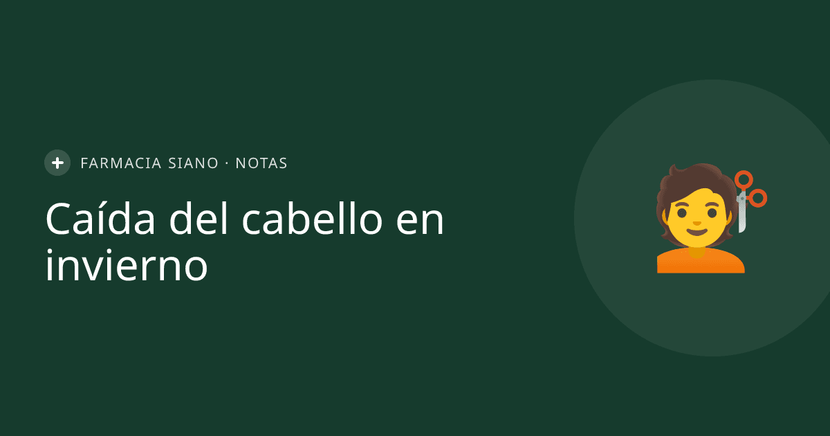 Caída del cabello en otoño e invierno: por qué pasa y cómo acompañar tu pelo en La Costa